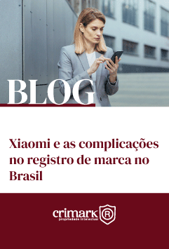 Xiaomi e as complicações no registro de marca no Brasil