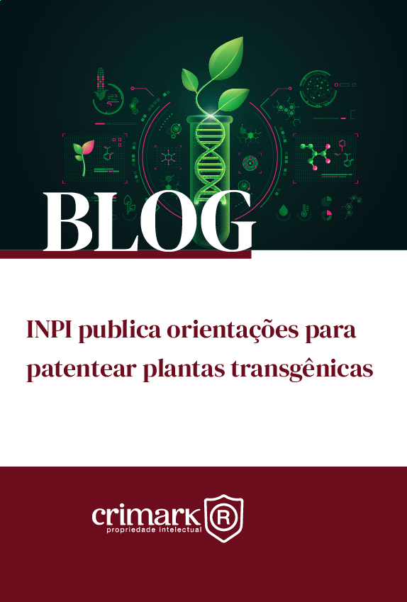 INPI publica orientações para patentear plantas transgênicas
