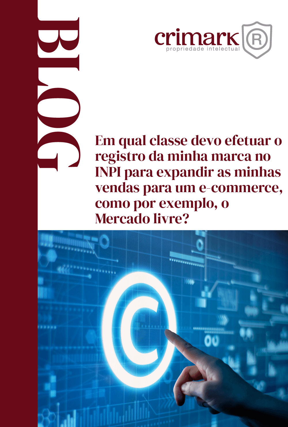 Em qual classe devo efetuar o Registro da minha marca no INPI poder expandir as minhas vendas em um e-commerce, como por exemplo, no Mercado Livre?